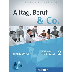 Alltag, Beruf & Co.2 Kursbuch und Arbeitsbuch A1.2