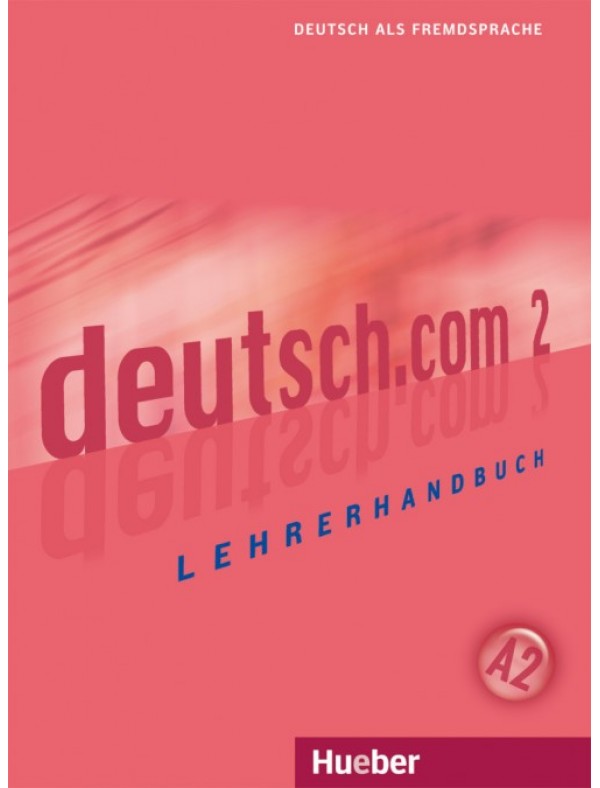 deutsch.com 2 Lehrerhandbuch