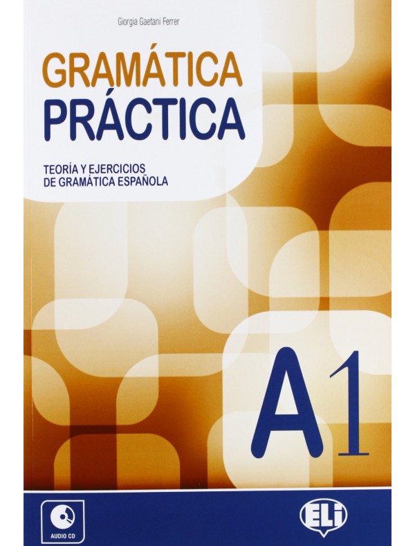 Gramatica practica: Libro A1 + CD 
