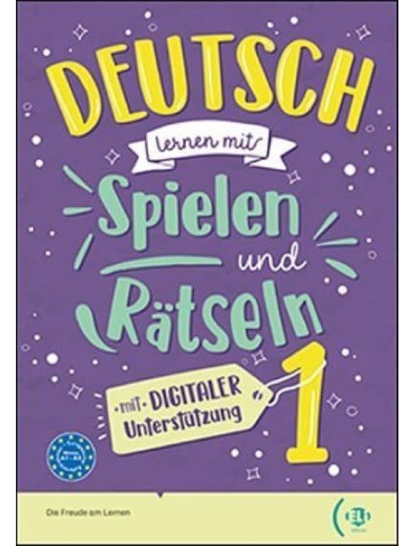 Deutsch lernen mit…DIGITALE Spielen und Ratseln + digital book - Volume 1