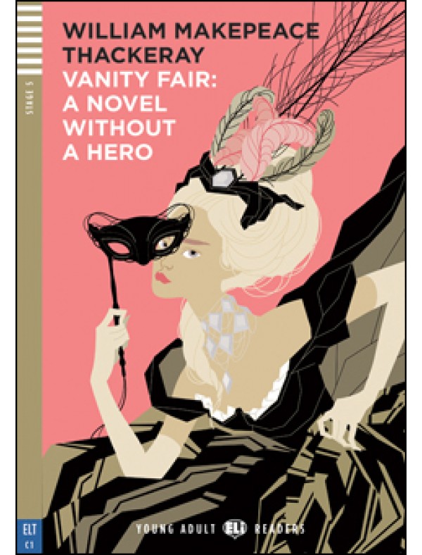 Vanity Fair – A Novel without a Hero