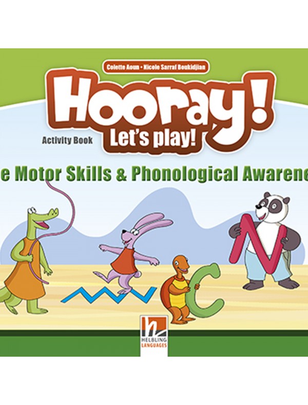 Hooray! Let's Play! A Fine Motor Skills and Phonetic Awareness Activity Book 