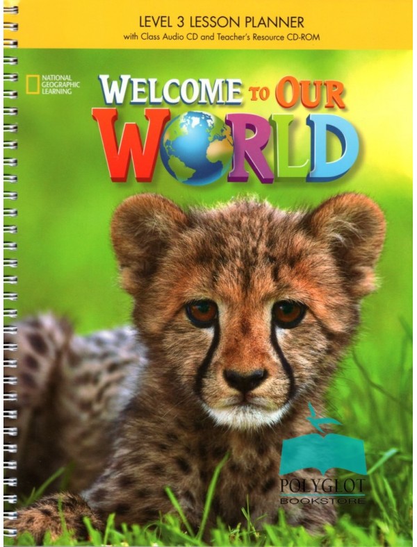 Welcome to Our World 3 Lesson Planner + Class Audio CD + TRCDROM
