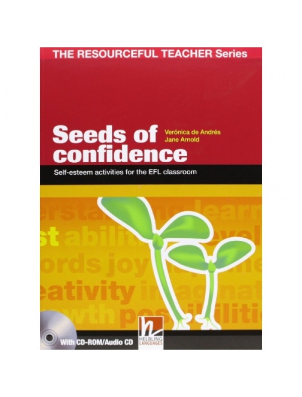 Seeds of Confidence: Self-esteem Activities for the EFL Classroom - Educational Teacher's Handbook