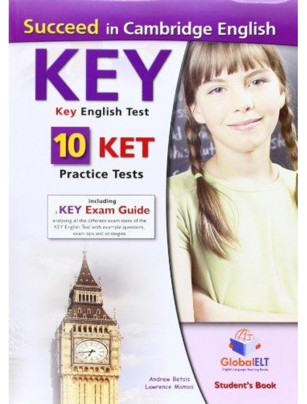Succeed in Cambridge English Key-Ket, Self Study Edition: 10 Ket Practice Tests 