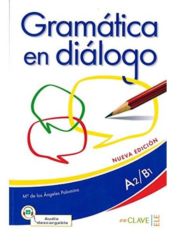 Gramatica en dialogo + audio (A2-B1) - Nueva edicion