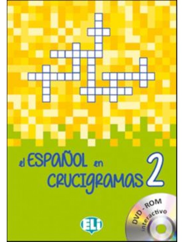 EL ESPANOL EN CRUCIGRAMAS 2 - New edition with DVD-ROM