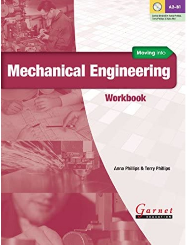 Moving into Mechanical Engineering Workbook with audio CD