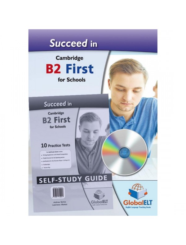 Succeed in B2 First for SchoolsPractice Tests-Self-Study Edition
