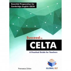 Succeed in Cambridge English: CELTA - A Practical Guide for Teachers