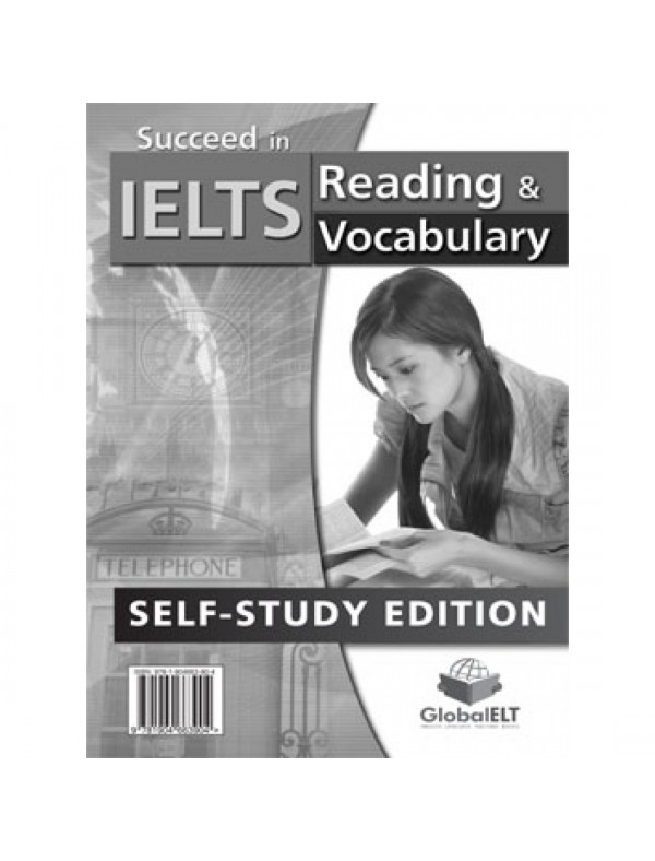 Succeed in IELTS: Reading & Vocabulary Self-Study Edition