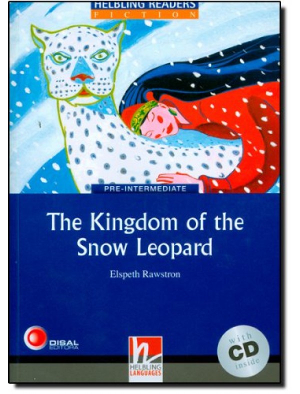 Level 4 (A2/B1) The Kingdom of the Snow Leopard + Audio CD