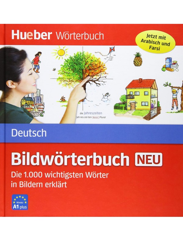Bildwörterbuch Deutsch neu: Die 1000 wichtigsten Wörter in Bildern erklärt