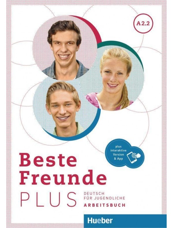 Beste Freunde PLUS A2.2: Deutsch für Jugendliche/ Arbeitsbuch plus interaktive Version
