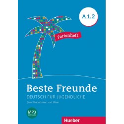 Beste Freunde A1.2 Deutsch fur Jugendliche / Ferienheft - Zum Wiederholen und Uben
