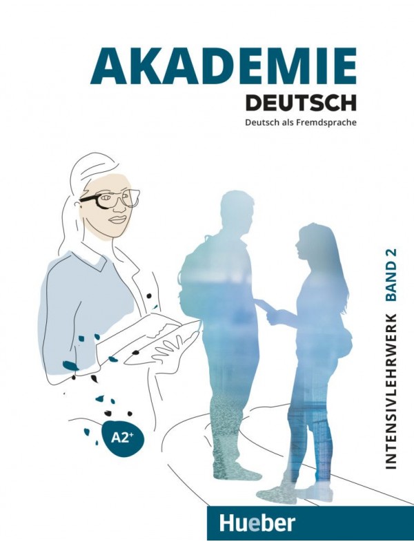 Akademie Deutsch A2+ Band 2 / Intensivlehrwerk mit Audios online