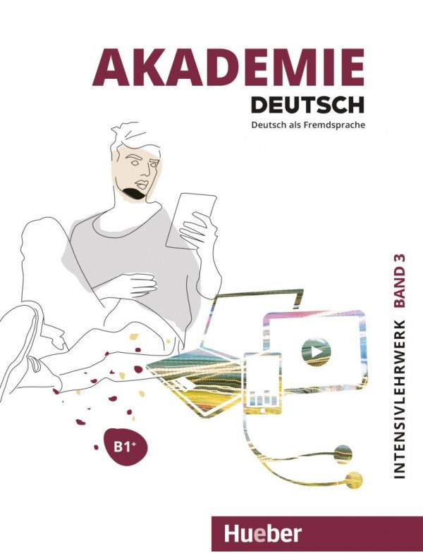 Akademie Deutsch B1+ Band 3 / Intensivlehrwerk mit Audios online