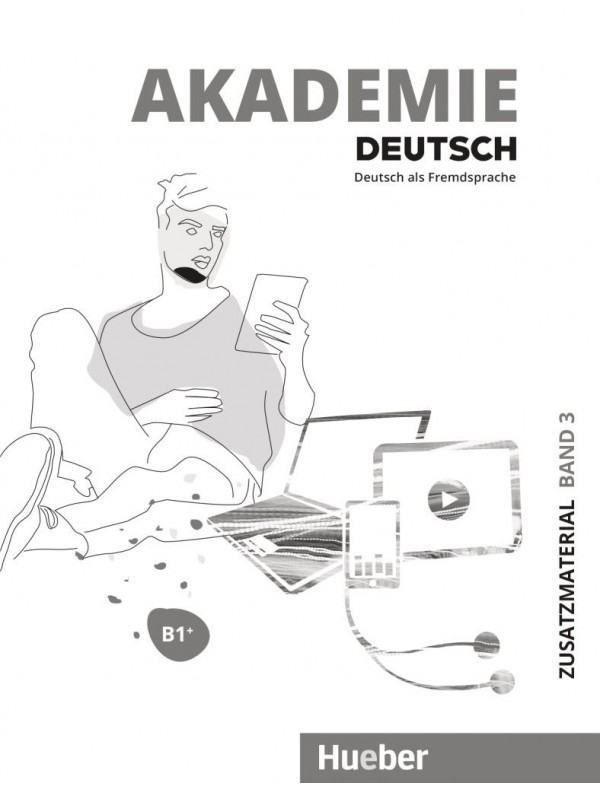 Akademie Deutsch B1+ Band 3 / Zusatzmaterial mit Audios online