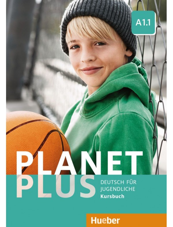 Planet Plus A1.1 Deutsch fur Jugendliche / Kursbuch