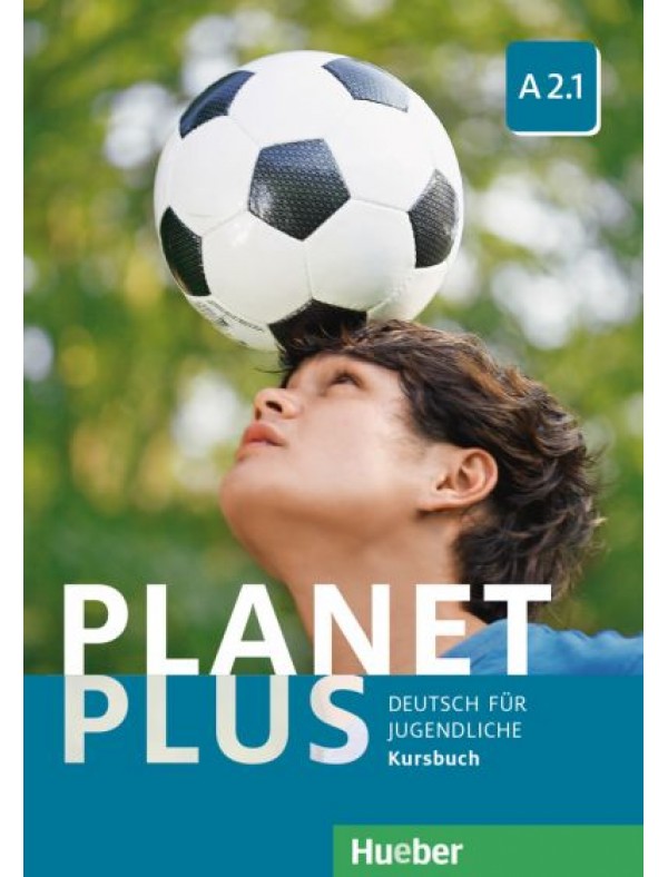 Planet Plus A2.1 Deutsch fur Jugendliche / Kursbuch