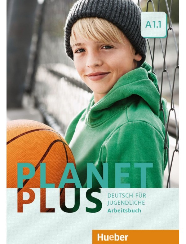 Planet Plus A1.1 Deutsch fur Jugendliche / Arbeitsbuch