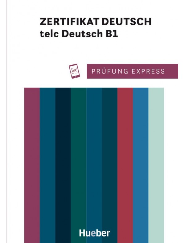 Prufung Express – Zertifikat Deutsch – telc Deutsch B1 Ubungsbuch mit Audios online
