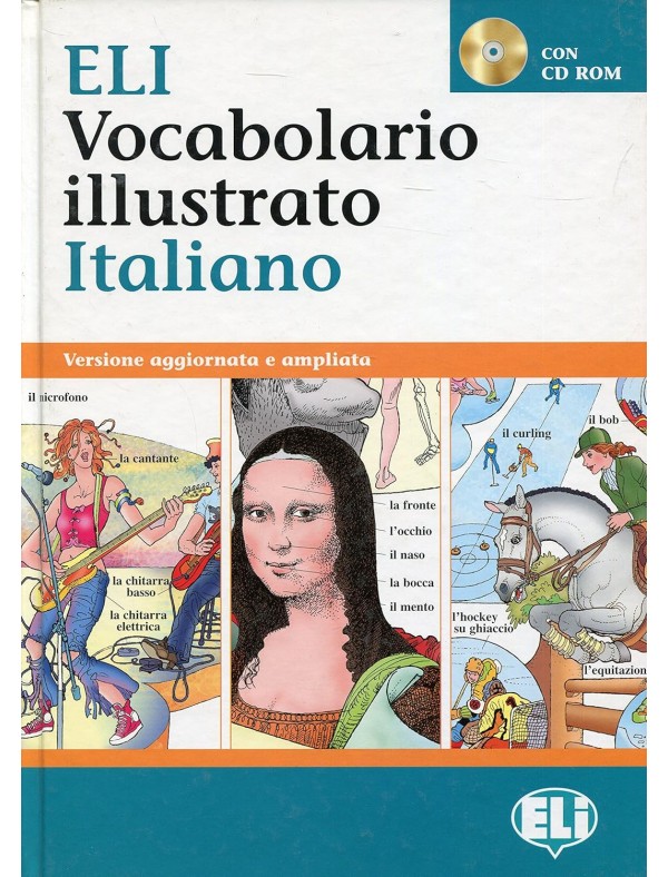 NEW ELI DICCIONARIO ITALIANO+CD: Vocabolario illustrato