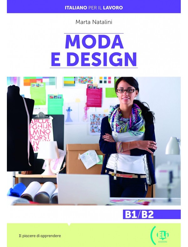 Italiano per il lavoro: Moda e design + online MP3 audio