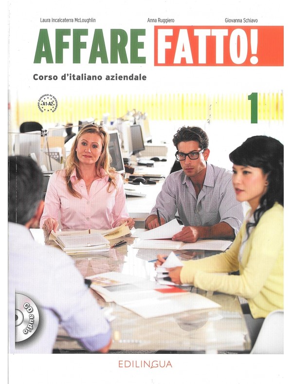 Affare Fatto!.Vol.1: Corso d'Italiano aziendale. Livello A1/A2