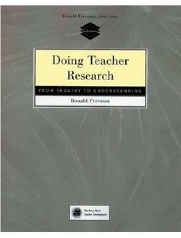 Doing Teacher Research: From Inquiry to Understanding