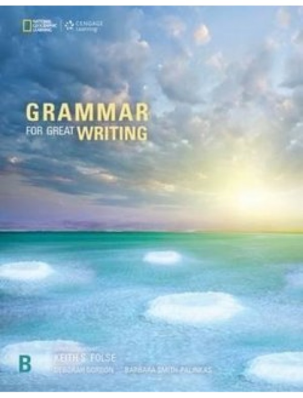 Grammar for Great Writing Level B Student's Book + Great Writing Student's Book + Online Workbook