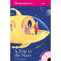 Richmond Readers Level 3 A Trip to the Stars