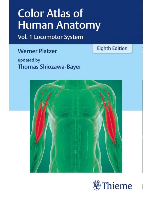 Color Atlas of Human Anatomy Vol. 1: Locomotor System (9th Edition)