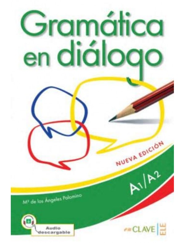 Gramatica en dialogo + audio - iniciacion (A1-A2) - Nueva edicion