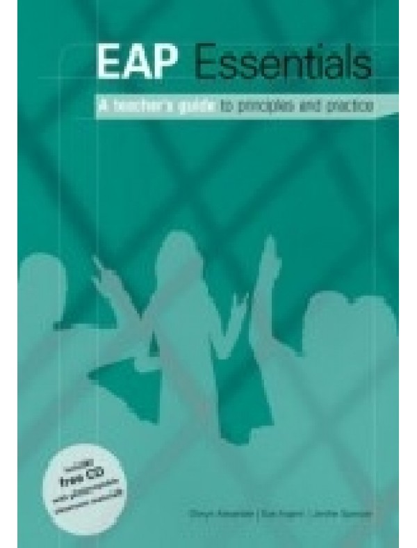 EAP Essentials: a teacher's guide to principles & practice (with CD ROM)